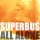 Superbus - All Alone (Seven Lions Remix Club)