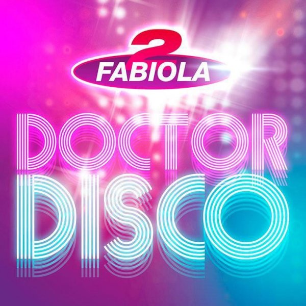 2 Fabiola - Doctor Disco (Radio Edit)