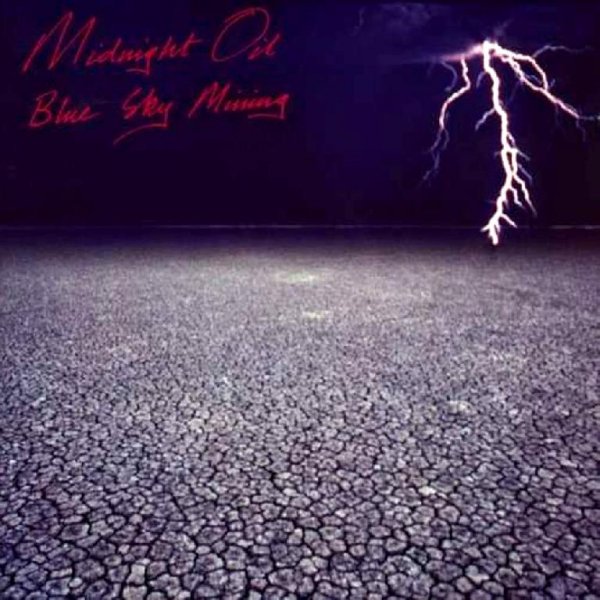 Midnight Oil - Blue Sky Mine