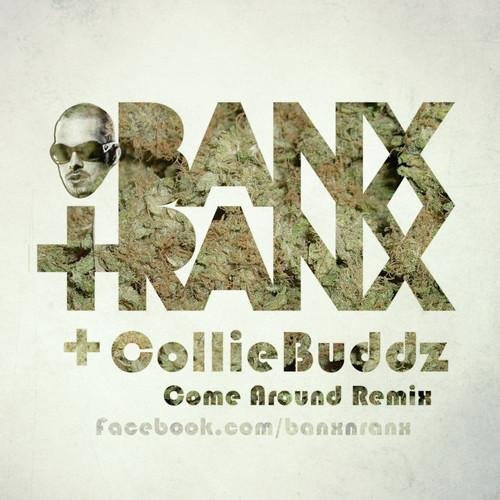 Collie Buddz - Come Around (Banx  Ranx Remix)