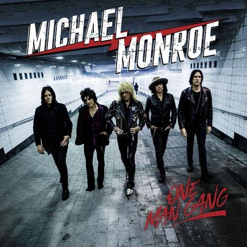 Michael Monroe - Heaven Is A Free State