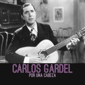 Carlos Gardel - Por una Cabeza