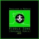 Prezioso & Marvin - Riddle Song (Dopedrop Remix)