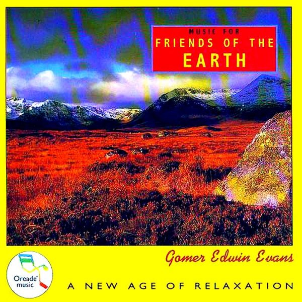 Gomer Edwin Evans - Friends Of The Earth