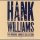 Hank Williams - On The Banks Of The Old Pontchartrain