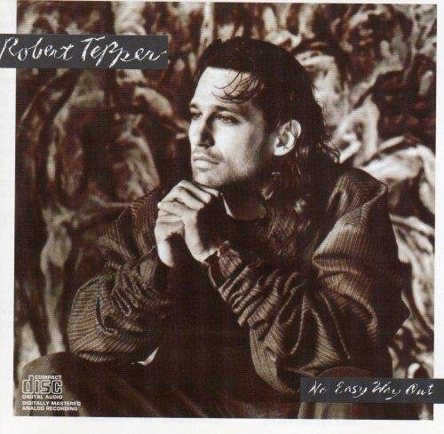 Robert Tepper - Your Love Hurts