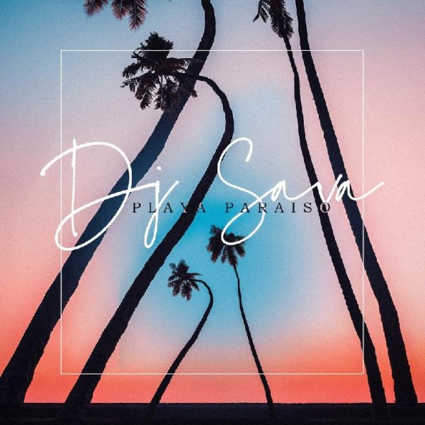 DJ Sava - Playa Paraiso