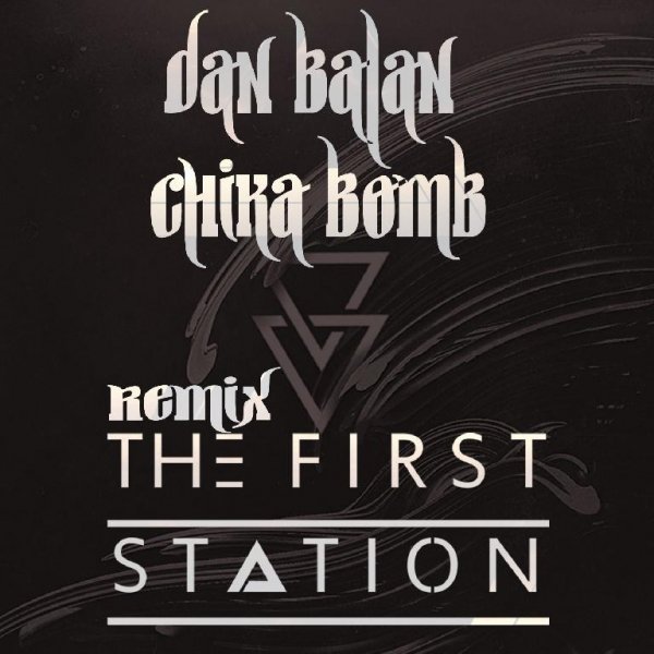 Dan Balan - Chica Bomb (The First Station Remix)