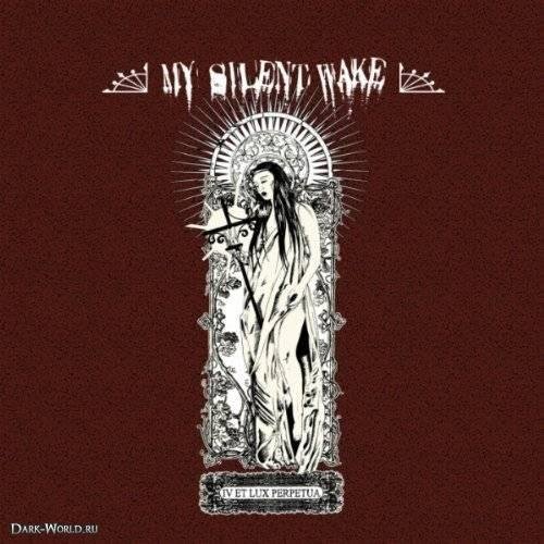 My Silent Wake - Journeys End