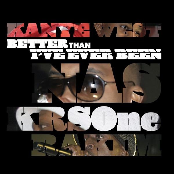 Kanye West, Nas, KRS-One & Rakim - Better Than I've Ever Been (Instrumental)