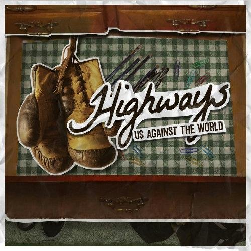 Highways - Light Us Up