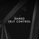 Danko - Self Control (Original Mix)