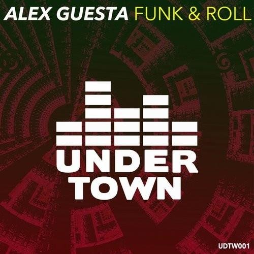 Alex Guesta - Funk & Roll (Original Mix)