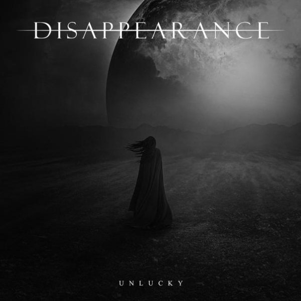 Disappearance - Unlucky