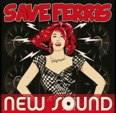 Save Ferris - New Sound