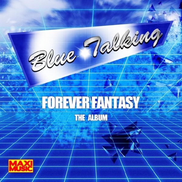 Blue Talking - Forever Fantasy (Extended Mix)