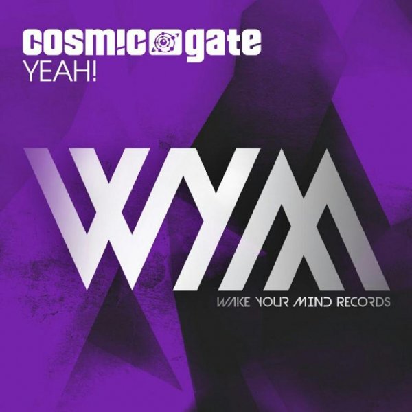 Cosmic Gate - YEAH (Extended Mix)