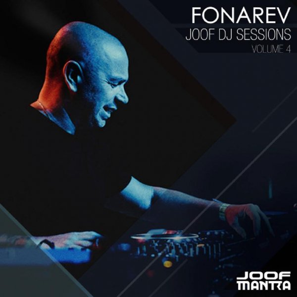 Fonarev - JOOF DJ Sessions, Vol. 4 (Pt. 2)