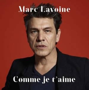 Marc Lavoine - Comme je t'aime