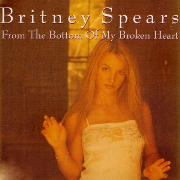 Britney Spears - From The Bottom Of My Broken Heart