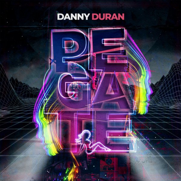 Danny Duran - Pegate