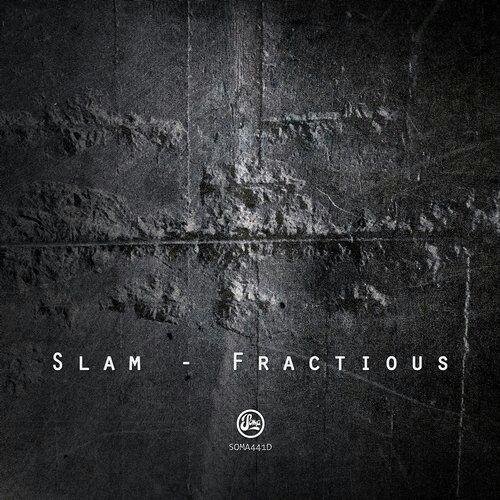 Slam - Fractious (Original Mix)