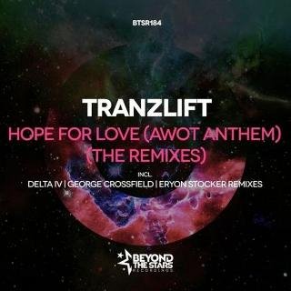 tranzLift - Hope For Love (AWOT Anthem) (Delta IV Remix)