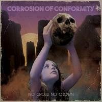 Corrosion Of Conformity - Old Disaster