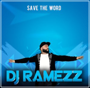 Dj Ramezz - Save The Word