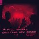 Will Sparks - Exciting New Sound (Extended Mix)