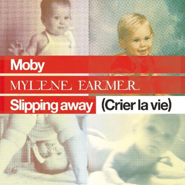 Moby, Mylene Farmer - Slipping Away (Crier La Vie)