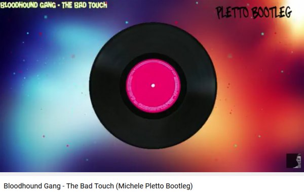 Bloodhound Gang - The Bad Touch (Michele Pletto Bootleg)