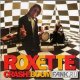 Roxette - Do You Wanna Go The Whole Way