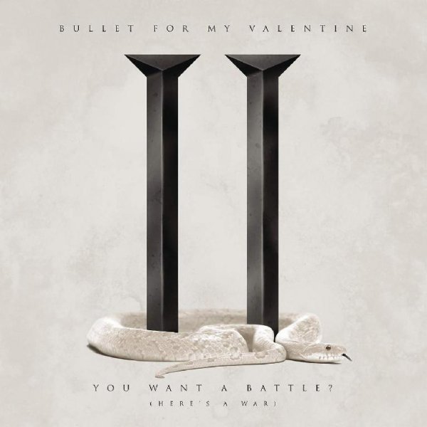 Bullet For My Valentine - You Want A Battle Heres A War