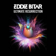Eddie Bitar - Ultimate Resurrection (Original Mix)