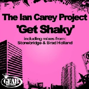 Ian Carey Project - Get Shaky Ian Carey Original Mix