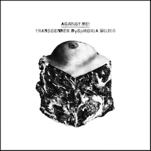 Against Me - True Trans Soul Rebel