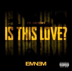 Eminem feat. 50 Cent - Is This Love