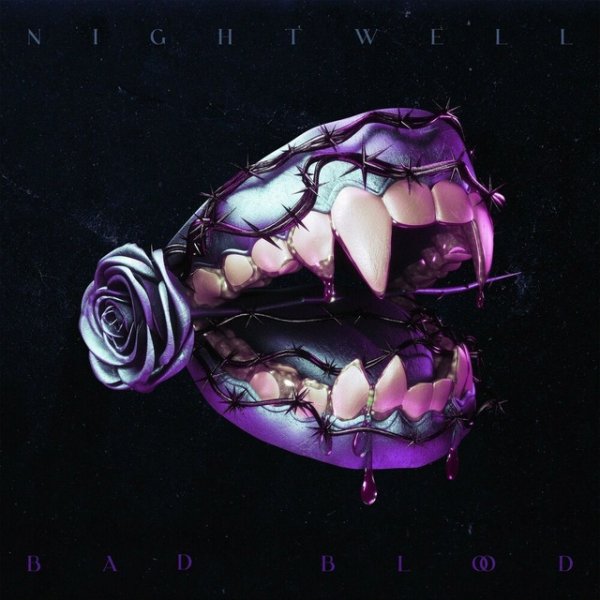 Nightwell - Bad Blood