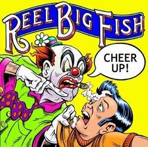 Reel Big Fish - Where Have You Been