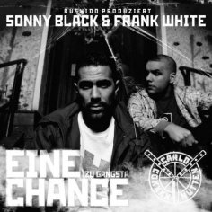 Sonny Black & Frank White - Eine Chance / Zu Gangsta (Bizzy Montana Remix)