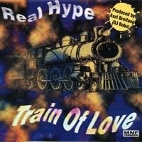 Real Hype - Train Of Love Radio Version