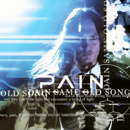 Pain - Same Old Song