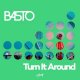 Basto - Turn It Around (Extended Mix)