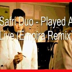 Safri Duo - Played-A-Live (Empira Remix)