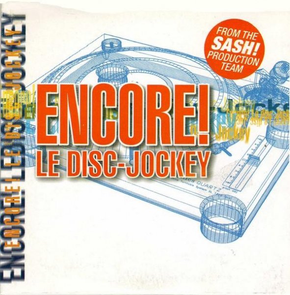 Encore! - Le Disc-Jockey (original 7')