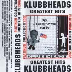 Klubbheads - THE KLUBBHOPPING PARTY /// Album CD, 2002