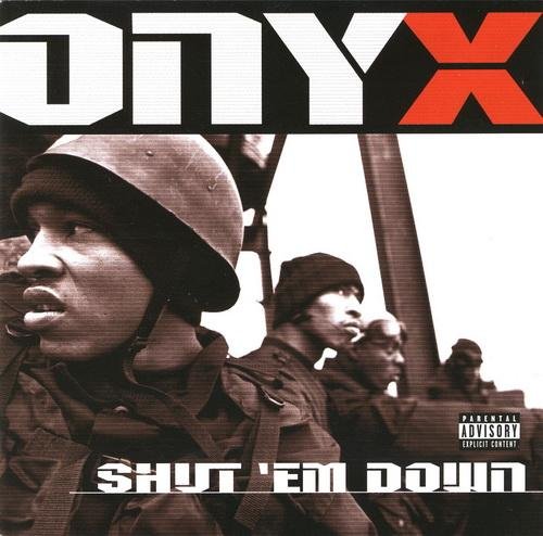 Onyx - Shut Em Down Feat. DMX