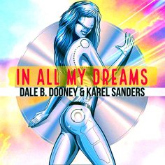 Dale B. Dooney &amp; Karel Sanders - In All My Dreams