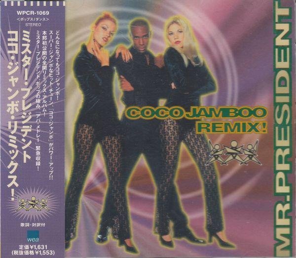 Mr. President - Coco Jamboo [Groove Version]